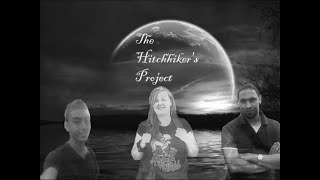 The Hitchhikers Project Feature Film [upl. by Ashwell928]