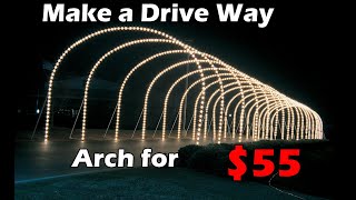 How to Make a Drive Way Arch For Christmas Lights [upl. by Megan]