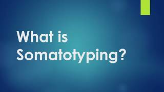 Somatotyping and its types [upl. by Rema]