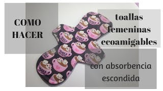 TUTORIAL Como hacer toallas reusables técnica HIDDEN COREabsorbencia escondida [upl. by Krm915]