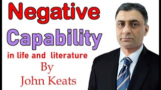 Negative Capability in Life and Literature by John Keats [upl. by Sivie8]