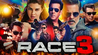 Race 3 Full Movie  Salman Khan  Jacqueline F  Anil Kapoor  Bobby Deol  Tara S  Facts amp Review [upl. by Kitti]