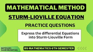 Sturm Liouville Equation Practice Questions  Differential Equations into Sturm Liouville form [upl. by Ema]