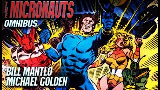 The Micronauts Omnibus [upl. by Aloisius756]