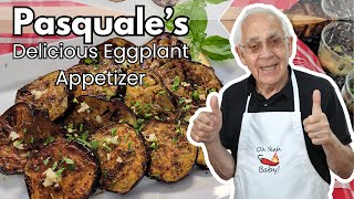 Delicious Eggplant Appetizer by Pasquale Sciarappa [upl. by Nonez]