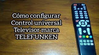 Codigo para tv TELEFUNKEN Control universal [upl. by Mirilla289]