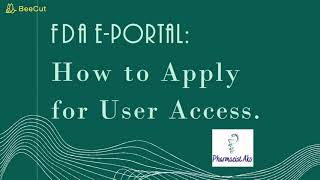 FDA EPORTAL USER ACCESS AND RENEWAL APPLICATION PROCESS [upl. by Levey]