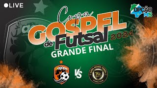 AO VIVO  GRANDE FINAL 5Âº CAMPEONATO GOSPEL FUTSAL 2024  QUINTA FEIRA 2908  NAVIRAÃ MS [upl. by Reilly]