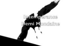 Intempérance  Demi Mondaine  Aether [upl. by Nonnairb]