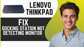 How To Fix Lenovo Thinkpad Docking Station Not Detecting Monitor [upl. by Drucy]