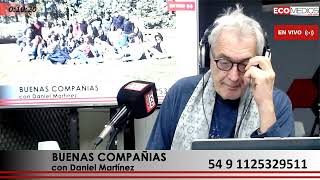 BUENAS COMPANIAS con Daniel Martinez 21112024 [upl. by Rorrys184]