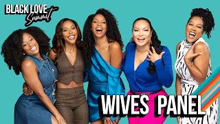 The Wives Panel  Black Love Summit 2023 [upl. by Aiello]