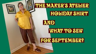 Pattern Review Makers Atelier Holiday Shirt Plus plans for our September sewalong [upl. by Maryjane]