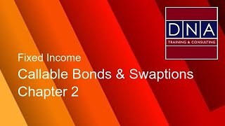 Callable Bonds amp Swaptions  Chapter 2  Demo [upl. by Annahael]