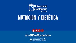 Nutrición y Dietética Universidad de Valparaíso [upl. by Felske]