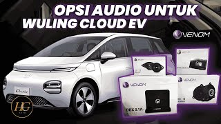 REKOMENDASI UPGRADE AUDIO UNTUK WULING CLOUD EV [upl. by Yellehs554]