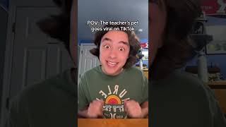 POV The teacher’s pet goes viral on TikTok [upl. by Hux]