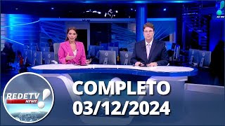 RedeTV News 031224  Completo [upl. by Ellehcyt]