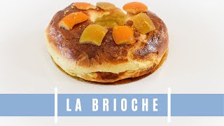 LA BRIOCHE   LA MEILLEURE RECETTE [upl. by Nivle]