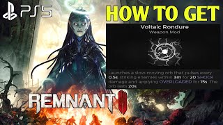 How to Get Voltaic Rondure Weapon Mod REMNANT 2 Voltaic Rondure Weapon Mod Location Remnant II [upl. by Clotilda]