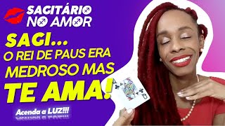 Sagitário ♐❤ O REI DE PAUS FUGIU PQ FALTAVA CORAGEM AGORA QUER PROVAR QUE TE AMA DE VERDADE [upl. by Tabor]