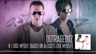 Outrageouz  If I Lose Myself HQ Based On Alessos Lose Myself [upl. by Eceryt]