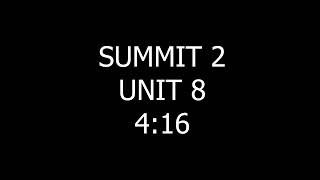 SUMMIT 2 UNIT 8 416 [upl. by Weldon479]