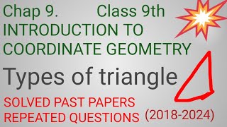 Chap 9 Introduction to coordinate geometryTypes of triangle 📐Solved past papers questionsamp Mcqs🔥 [upl. by Shayna]