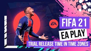 Fifa 21 EA Play Early Trial Release Time In Time Zones [upl. by Alene]