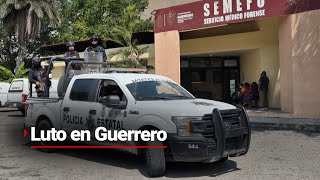 GUERRERO SIN SEGURIDAD  Se llevarán a cabo los sepelios de víctimas encontradas en una camioneta [upl. by Frodin]