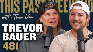 Trevor Bauer  This Past Weekend w Theo Von 481 [upl. by Tega]