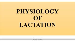 Physiology of Lactation  lecture for 1st year BDS amp BPT [upl. by Yeliak]