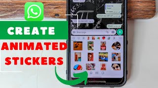 How to Create Your Own Custom Animated Whatsapp Stickers 2022 [upl. by Enuahs490]