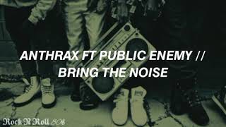 Anthrax Ft Public Enemy  Bring The Noise Subtitulada [upl. by Aihsotan]