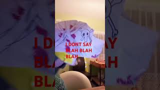 I dont say blah blah balh [upl. by Aneloaup]