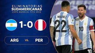 ARGENTINA vs PERÚ 10  RESUMEN  ELIMINATORIAS SUDAMERICANAS  FECHA 12 [upl. by Econah498]