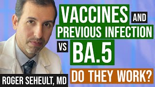 Omicron BA5 vs Vaccines and Previous Infection [upl. by Reagan]