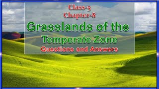 Grasslands of the Temperate Zone  Social Science  Class5  Chapter8  Questions amp Answers [upl. by Ojiram]