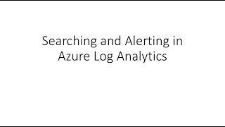 Azure OMS Step by Step – Search and Alerting [upl. by Hildagarde]