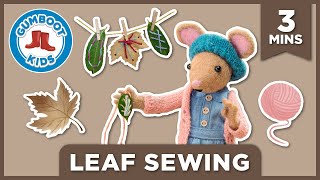 Leaf Sewing🧵🍂🪡 Gumboot Kids l StepbyStep Nature Craft with Daisy amp The Gumboot Kids 🐭🔎🌿 [upl. by Aluin]