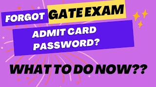 How to download the GATE admit card if you have forgotten Password [upl. by Iadrahc772]