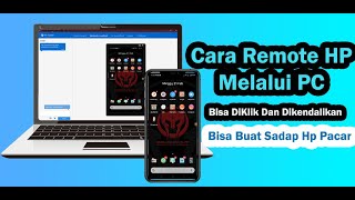 Cara Remote Hp Melalui PC atau Laptop Bisa di Klik dan Dikendalikan [upl. by Cleon]