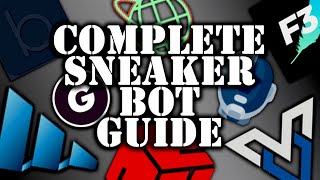 COMPLETE SNEAKER BOT GUIDE  WHICH BOT SHOULD YOU BUY  BEST BOTS FOR SUPREME YEEZYSUPPLY amp MORE [upl. by Lemmie]