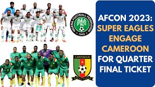 AFCON 2023  SUPER EAGLES VS CAMEROON ROUND OF 16 supereagles 2023afcon supereagles [upl. by Kruse]