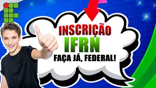 📢 😱 COMO SE INSCREVER NO PROCESSO SELETIVO INTEGRADO IFRN 2022 2023 [upl. by Madian593]