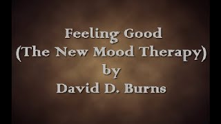 Feeling Good The New Mood Therapy Book by David D Burns [upl. by Rakia]