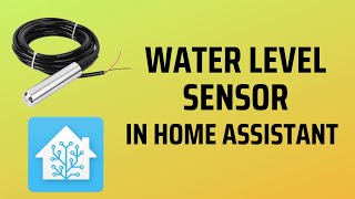 Water level sensor in Home Assistant English Version [upl. by Eiba950]