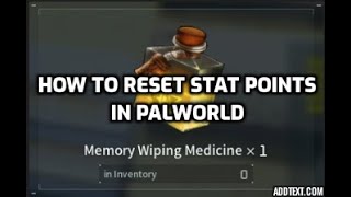 How to Reset Stat Points in Palworld – Memory Wiping Medicine [upl. by Enyledam331]