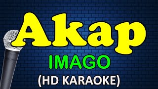 AKAP  Imago HD Karaoke [upl. by Malloy987]