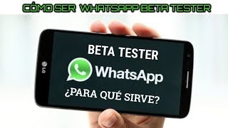 【 Whatsapp Beta Tester 】▷ ¿Cómo serlo y para que sirve ✅ [upl. by Yesnel]